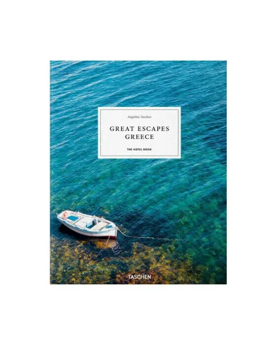 Great Escapes Greece. The Hotel Book