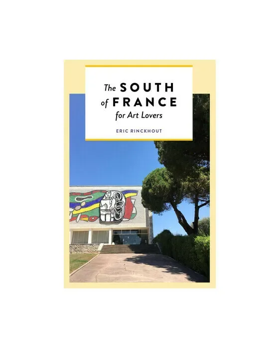 The South of France for Art Lovers