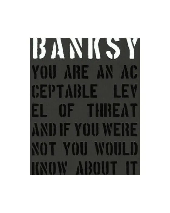 Banksy - You Are An Acceptable Level Of Threat