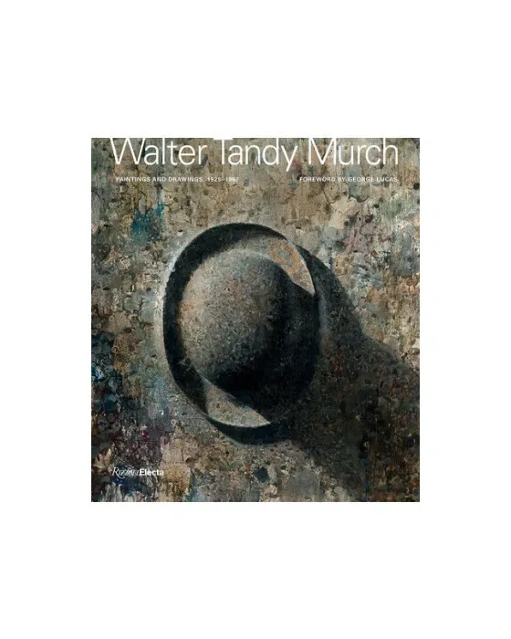 Walter Tandy Murch: Paintings and Drawings, 1925-1967