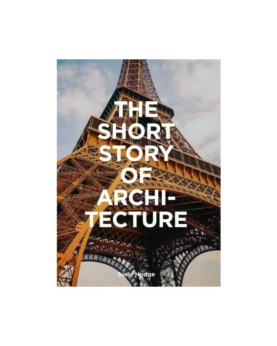 The Short Story of Architecture